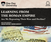 Learning from the Roman Empire: Are We Repeating Their Rise and Decline? Cover Image