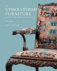 Upholstered Furniture in the Lady Lever Art Gallery By Lucy Wood Cover Image