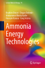 Ammonia Energy Technologies (Lecture Notes in Energy #91) By Ibrahim Dincer, Dogan Erdemir, Muhammed Iberia Aydin Cover Image