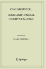Logic and General Theory of Science (Husserliana: Edmund Husserl - Collected Works #15) Cover Image