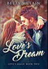 Love's Dream: Premium Hardcover Edition Cover Image