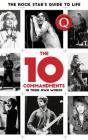 The 10 Commandments: The Rock Star's Guide to Life By Q Magazine Cover Image