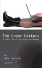 The Loser Letters: A Comic Tale of Life, Death, and Atheism By Mary Eberstadt Cover Image