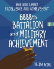 6888th Battalion and Military Achievement Cover Image