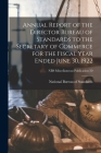 Annual Report of the Director Bureau of Standards to the Secretary of Commerce for the Fiscal Year Ended June 30, 1922; NBS Miscellaneous Publication By National Bureau of Standards (Created by) Cover Image