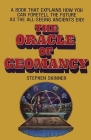 The Oracle of Geomancy: Practical Techniques of Earth Divination By Stephen Skinner Cover Image