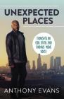 Unexpected Places: Thoughts on God, Faith, and Finding Your Voice Cover Image