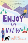 Enjoy the View (Moose Springs, Alaska) By Sarah Morgenthaler Cover Image