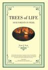 Trees of Life - Our Forests in Peril Cover Image