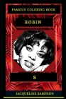 Robin S Famous Coloring Book: Whole Mind Regeneration and Untamed Stress Relief Coloring Book for Adults Cover Image