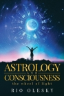 Astrology and Consciousness By Rio Olesky Cover Image