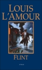 Flint: A Novel By Louis L'Amour Cover Image