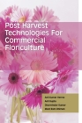Postharvest Technologies for Commercial Floriculture By Anil Verma Cover Image