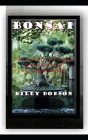 Bonsai: The Complete Practical Guide on How to Cultivate and Care for Bonsai at Home By Billy Dobson Cover Image