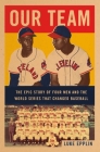 Our Team: The Epic Story of Four Men and the World Series That Changed Baseball By Luke Epplin Cover Image