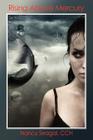 Rising Above Mercury By Cch Nancy Seagal, John P. Salerno (Foreword by) Cover Image