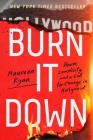 Burn It Down: Power, Complicity, and a Call for Change in Hollywood Cover Image
