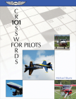 101 Crosswords for Pilots By Michael Shurtz, Greg Brown (Foreword by) Cover Image