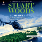 Hush-Hush (A Stone Barrington Novel #56) By Stuart Woods, Tony Roberts (Read by) Cover Image
