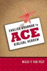 English Grammar to Ace Biblical Hebrew Cover Image