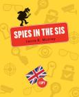 Spies in the SIS (I Spy) Cover Image