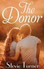 The Donor By Stevie Turner, Obsessed Books Designs (Cover Design by) Cover Image