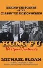 Kung Fu (hardback): The Legend Continues Cover Image
