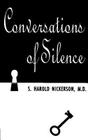 Conversations of Silence By S. Harold Nickerson Cover Image
