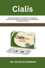 Cialis: The Complete Guide to Cialis Usage for Curing Erectile Dysfunction And Achieving A Strong And Long-lasting Erection Fo Cover Image