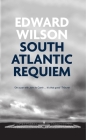 South Atlantic Requiem By Edward Wilson Cover Image