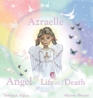 Azraelle Angel of Life and Death By Deborah Sykes, Ali Brown (Illustrator), Vivienne Ainslie (Prepared by) Cover Image
