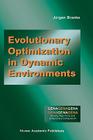 Evolutionary Optimization in Dynamic Environments (Genetic Algorithms and Evolutionary Computation #3) By Jürgen Branke Cover Image