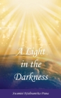 A Light in the Darkness By Swamini Krishnamrita Prana, Amma (Other), Sri Mata Amritanandamayi Devi (Other) Cover Image