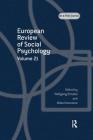 European Review of Social Psychology: Volume 21: A Special Issue of European Review of Social Psychology (Special Issues of the European Review of Social Psychology) By Miles Hewstone (Editor), Wolfgang Stroebe (Editor) Cover Image