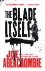 The Blade Itself (The First Law Trilogy #1) By Joe Abercrombie Cover Image