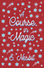 A Course in Magic (Fantasy and Horror Classics) Cover Image