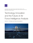 Technology Innovation and the Future of Air Force Intelligence Analysis: Volume 1, Findings and Recommendations By Lance Menthe, Dahlia Anne Goldfeld, Abbie Tingstad Cover Image
