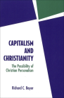 Capitalism and Christianity: The Possibility of Christian Personalism Cover Image