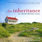 The Inheritance Lib/E: An Inlet Beach Novel By Heidi Hostetter, Emily Beresford (Read by) Cover Image