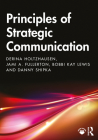 Principles of Strategic Communication By Derina Holtzhausen, Jami A. Fullerton, Bobbi Kay Lewis Cover Image