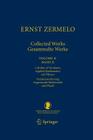 Ernst Zermelo - Collected Works/Gesammelte Werke II: Volume II/Band II - Calculus of Variations, Applied Mathematics, and Physics/Variationsrechnung, (Schriften Der Mathematisch-Naturwissenschaftlichen Klasse #23) Cover Image