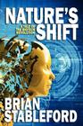 Nature's Shift: A Tale of the Biotech Revolution By Brian Stableford Cover Image