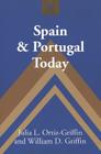 Spain and Portugal Today (Studies in Modern European History #32) By Frank J. Coppa (Editor), Julia L. Ortiz-Griffin, William D. Griffin Cover Image