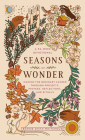Seasons of Wonder: Making the Ordinary Sacred Through Projects, Prayers, Reflections, and Rituals: A 52-week devotional By Bonnie Smith Whitehouse Cover Image