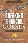 Breaking Financial Curses: Living an Abundant Life (Spiritual Warfare #7) Cover Image