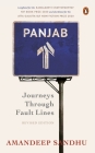 Panjab: Journeys Through Fault Lines By Amandeep Sandhu Cover Image