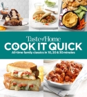 Taste of Home Cook it Quick: All-time family classics in 10, 20 & 30 Minutes By Taste of Home (Editor) Cover Image