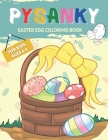 Pysanky Easter Egg: Easter Coloring Book for Kids Ages 4-8, Colorbooks, Coloring Pages, Gift Ideas, Gifts for Kids, Gifts for Little Girls By M. M. Mike Cover Image