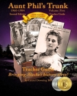 Aunt Phil's Trunk Volume Five Teacher Guide Second Edition: Curriculum that brings Alaska's history alive! Cover Image