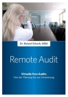 Remote-Audit - Virtuelle Fern-Audits: Von der Planung bis zur Umsetzung Cover Image